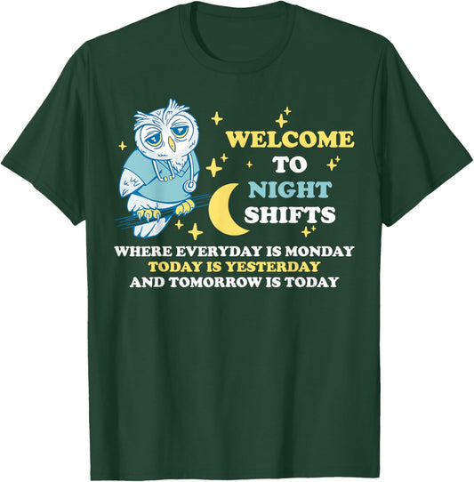 Welcome To Night Shifts T-Shirt - T-Shirt | Forest