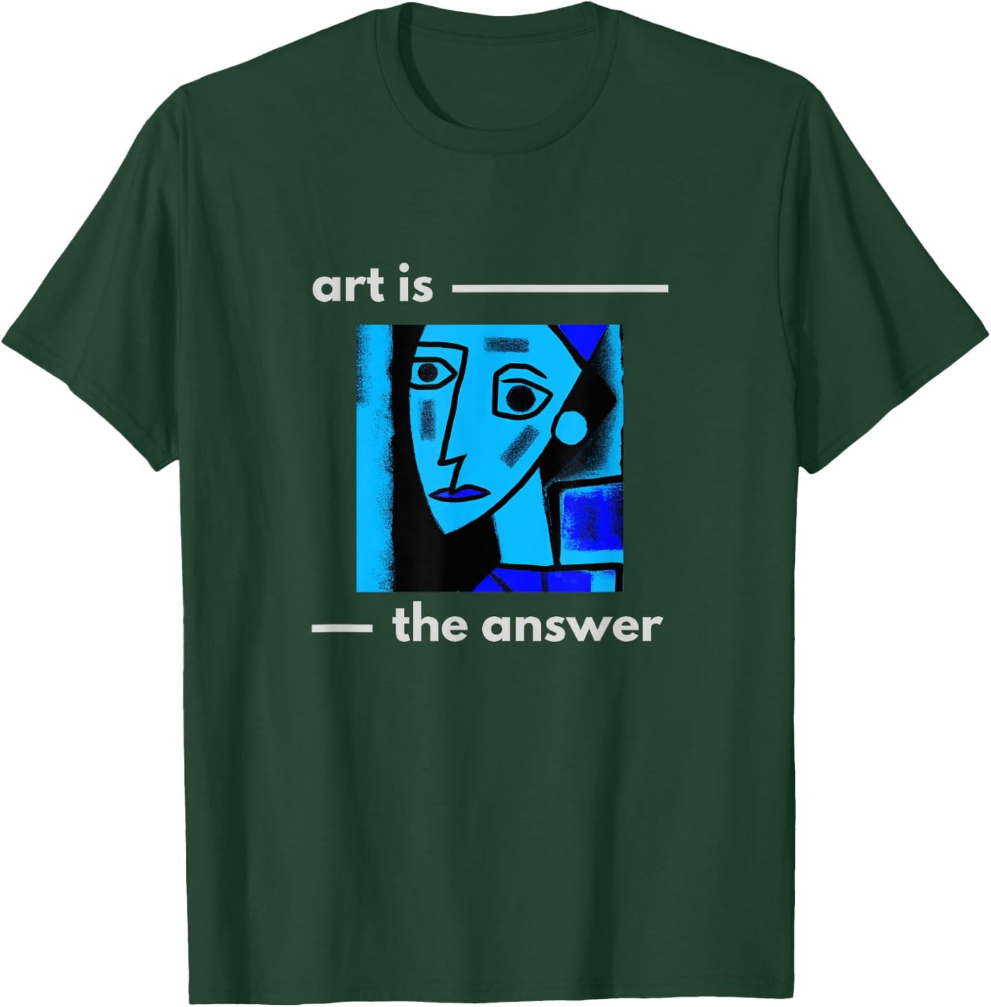 Art is the Answer abstract artistic modern art design T-Shirt - T-Shirt | Forest