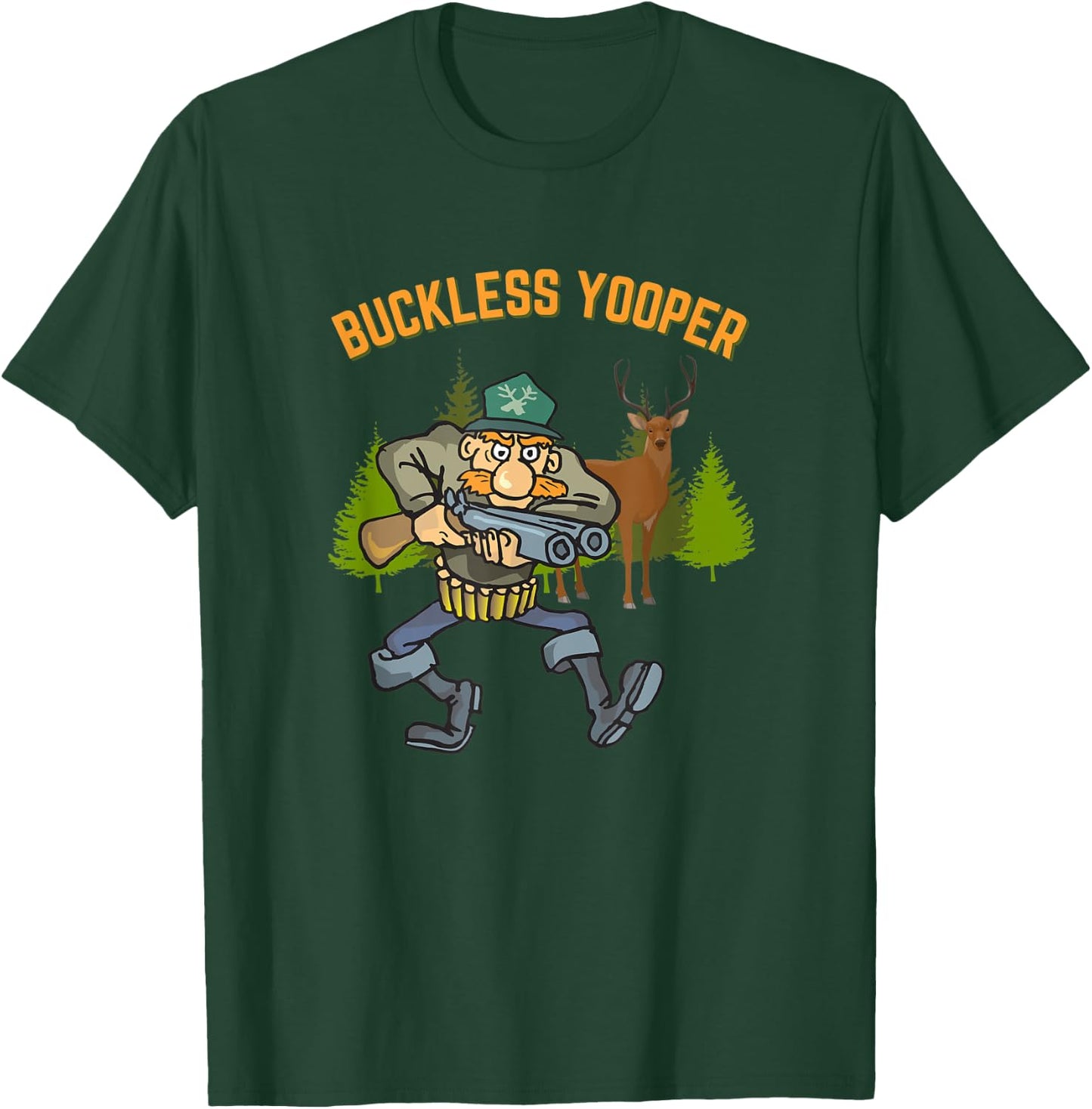 Buckless Yooper - Michigan UP Hunting T-Shirt - T-Shirt | Forest