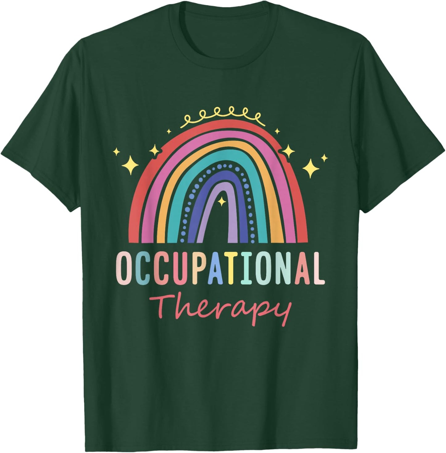 Occupational Therapist Gifts Occupational Therapy T-Shirt - T-Shirt | Forest
