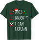 Nice Naughty I Can Explain Christmas Family Matching T-Shirt - T-Shirt | Forest
