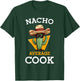 Nacho Average Cook Funny Mexican Chef Joke Cindo De Mayo T-Shirt - T-Shirt | Forest