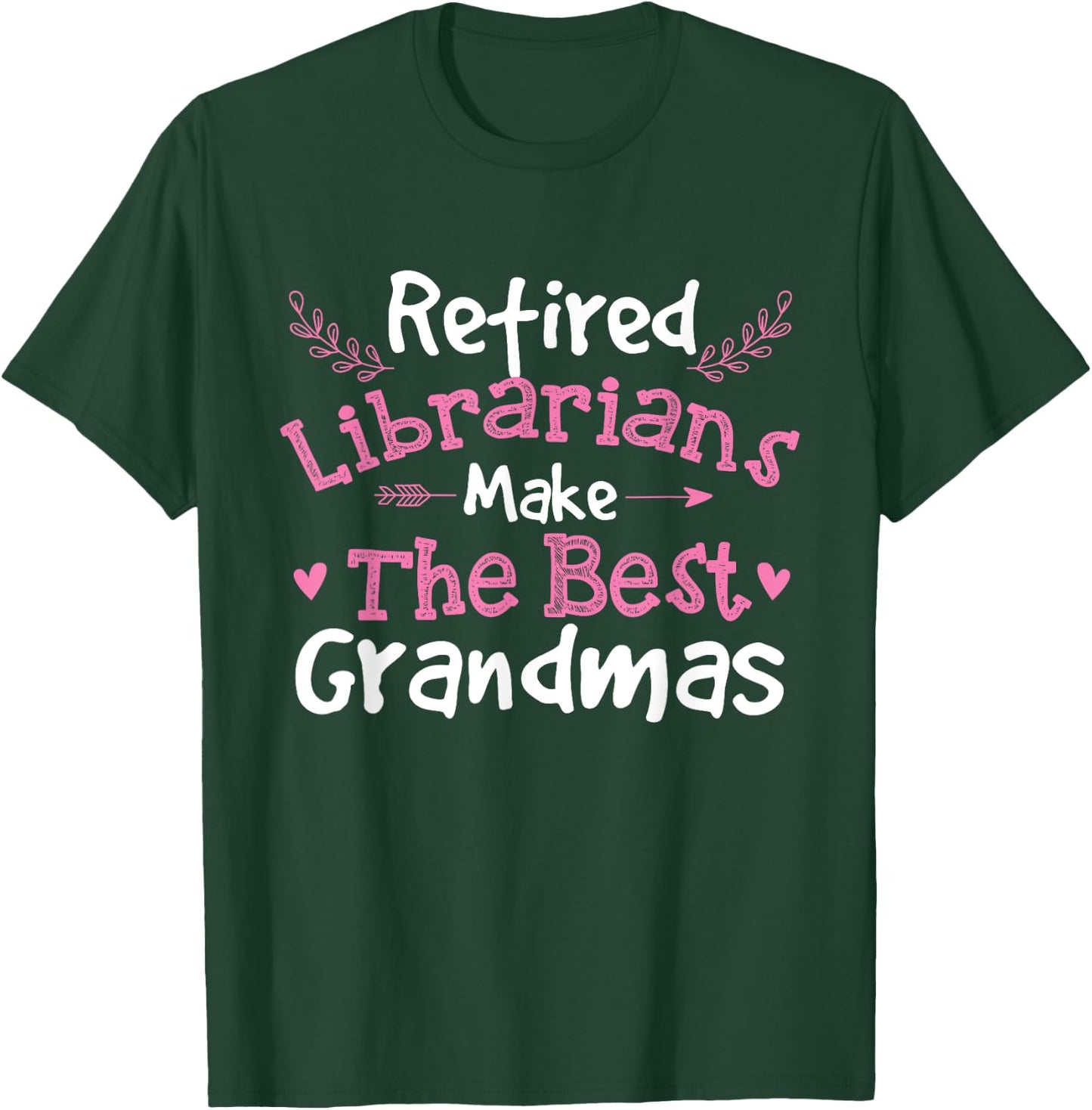 Retired Librarians - Retirement Grandma School Library Books T-Shirt - T-Shirt | Forest