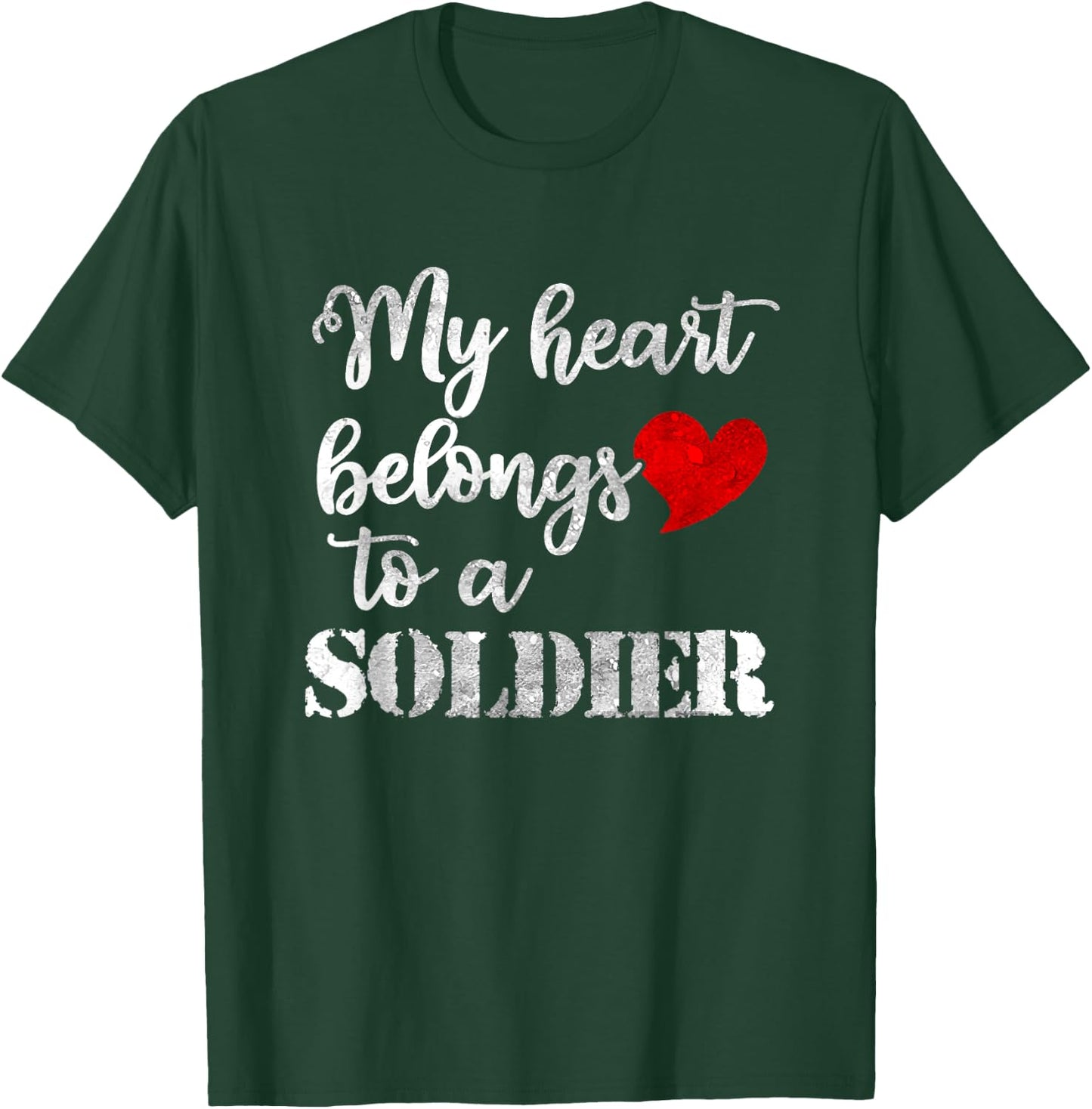 My Heart Belongs To A Soldier Army Graduation US Army Gifts T-Shirt - T-Shirt | Forest