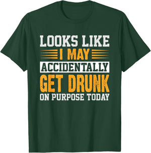 Funny Drinking Quote Alcohol Jokes - -Adults - Black - Small - Short Sleeve - - Novelty, Modern - Humorous Drinking Quote Design T-Shirt - T-Shirt | Forest