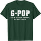 G-Pop Like A Grandpa But Way Cooler Only Much GPop T-Shirt - T-Shirt | Forest