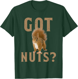 Squirrel Funny Animal Lover Got Nuts T-Shirt - T-Shirt | Forest