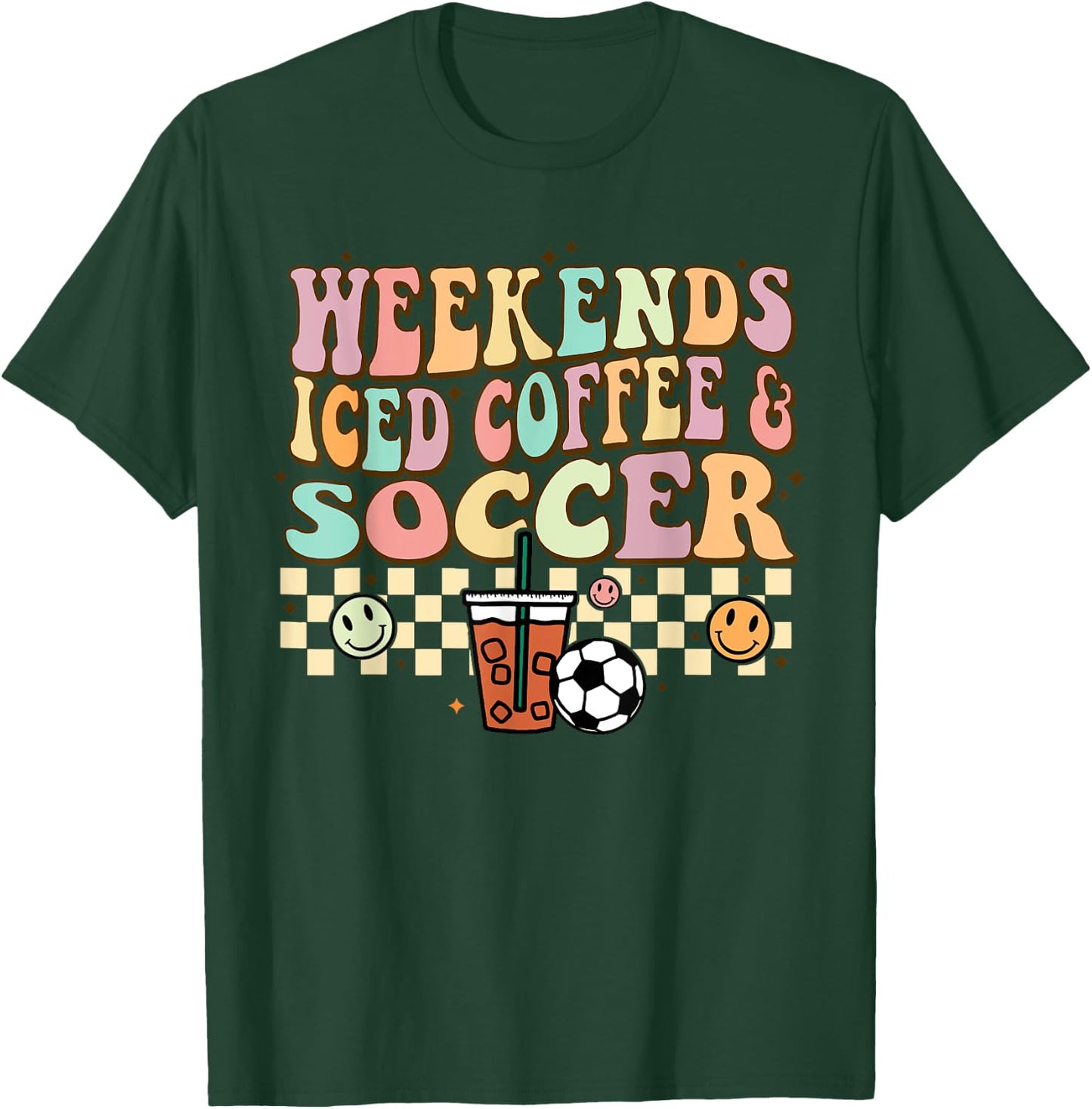 Weekends Iced Coffee Soccer Retro Groovy Vintage Women Girls T-Shirt - T-Shirt | Forest