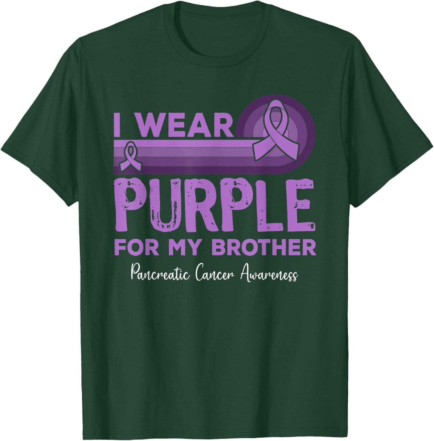 I Wear Purple for My Brother Pancreatic Cancer Awareness T-Shirt - T-Shirt | Forest