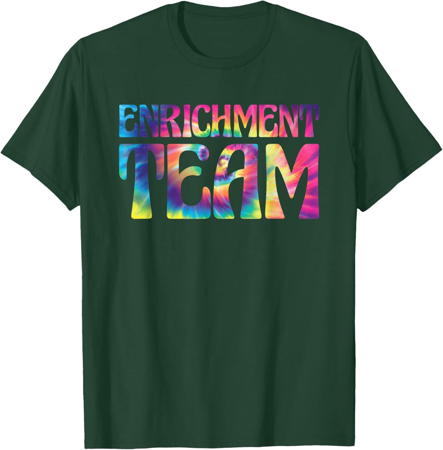 Enrichment Educator Tie-Dye Enrichment Team T-Shirt - T-Shirt | Forest