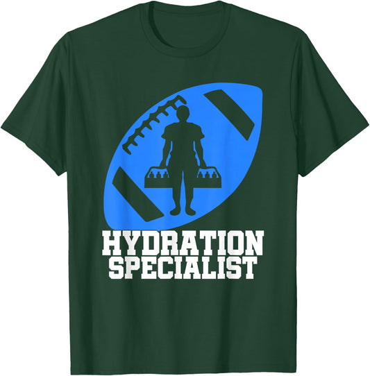 Hydration Specialist Team Manager Football Hydrated Waterboy T-Shirt - T-Shirt | Forest