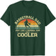 Vintage Basketball Dad Just Like A Normal Dad Only Cooler T-Shirt - T-Shirt | Forest