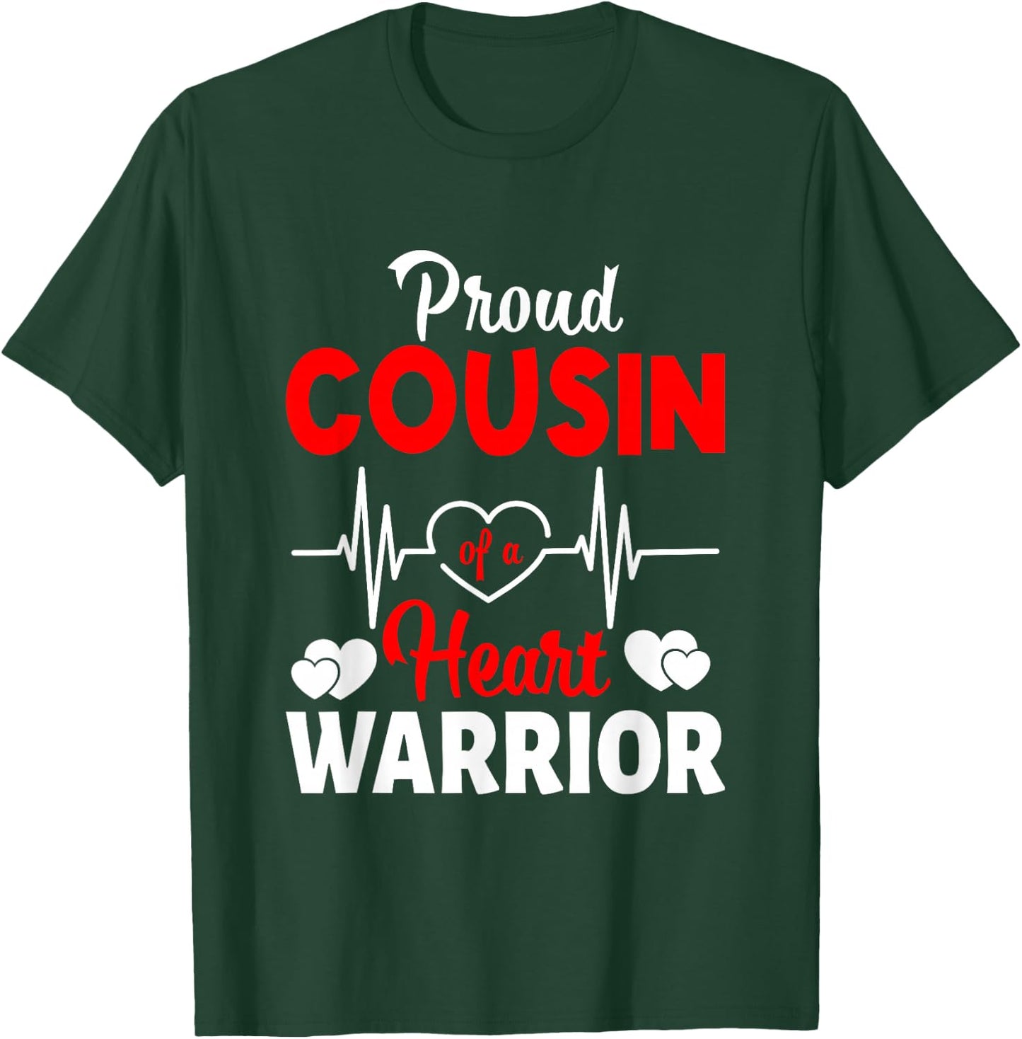 Proud Cousin Of A Heart Warrior CHD Awareness T-Shirt - T-Shirt | Forest