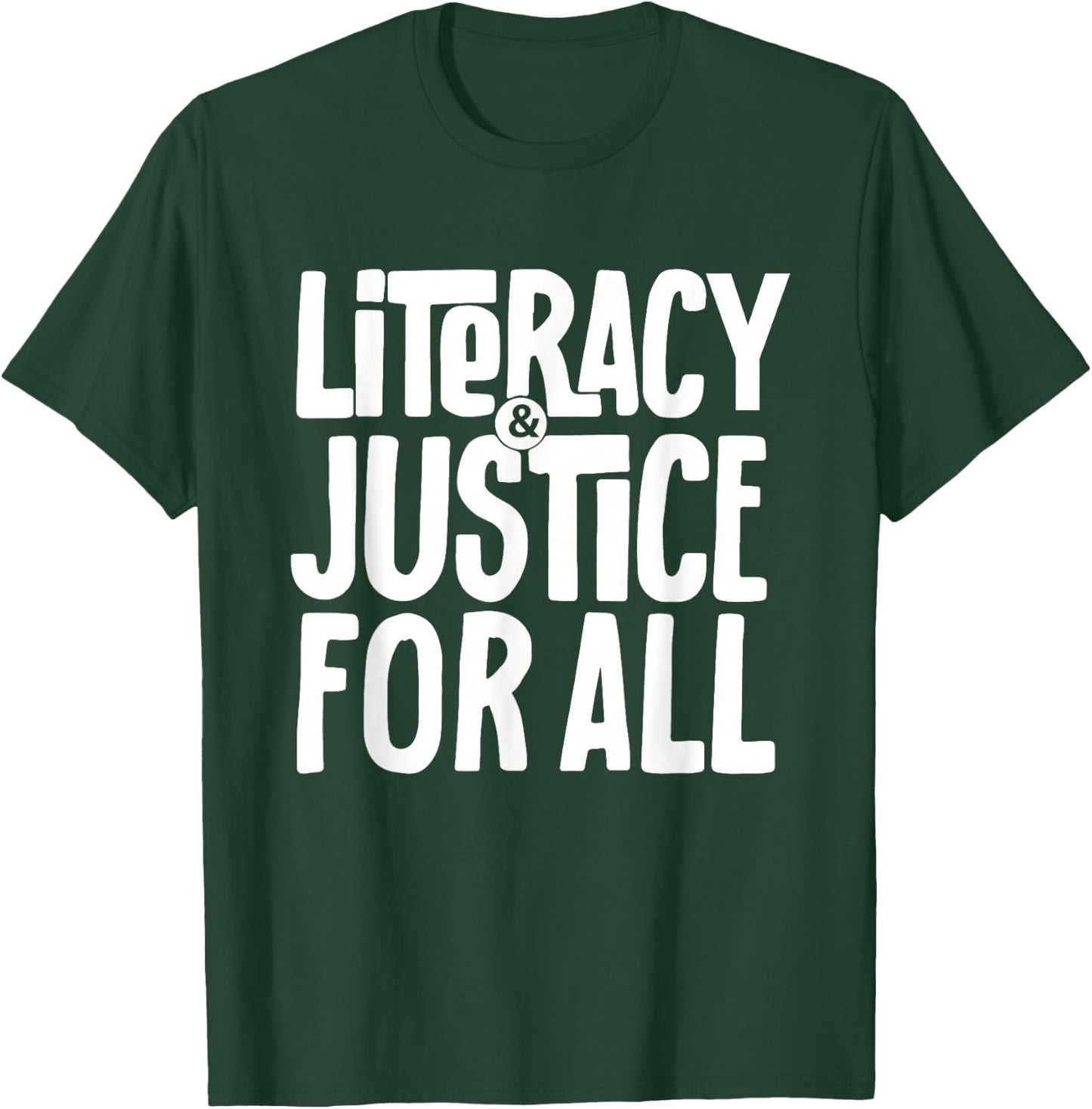 Literacy and Justice for All Social Justice Funny T-Shirt - T-Shirt | Forest