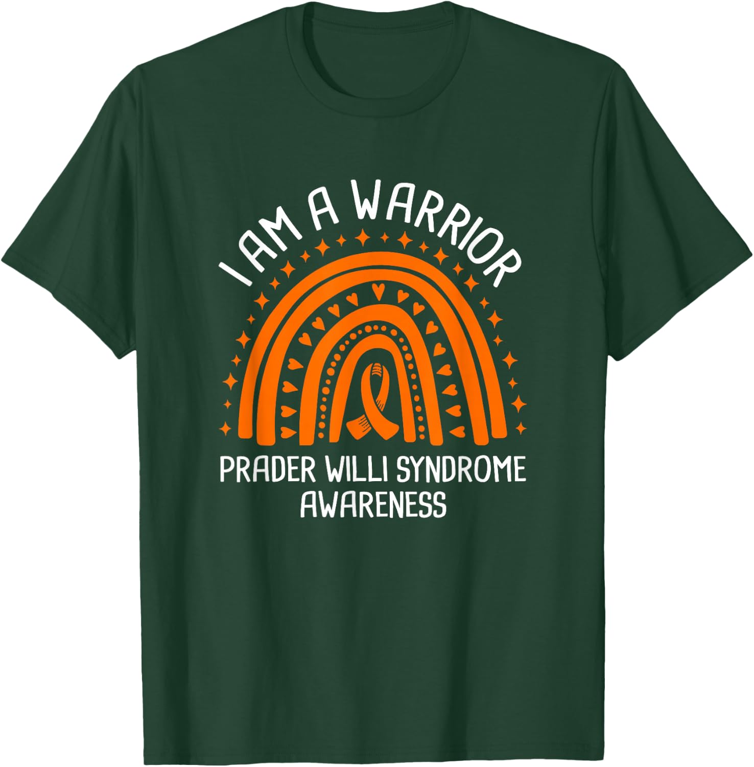 I Am A Warrior Prader Willi Syndrome Awareness T-Shirt - T-Shirt | Forest