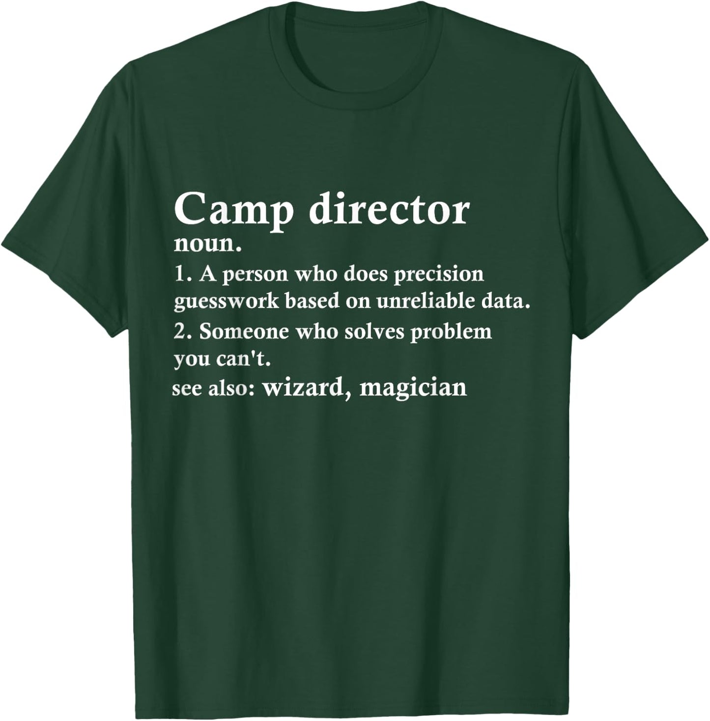 Camp Director Funny Camp Counselor Manager Definition T-Shirt - T-Shirt | Forest