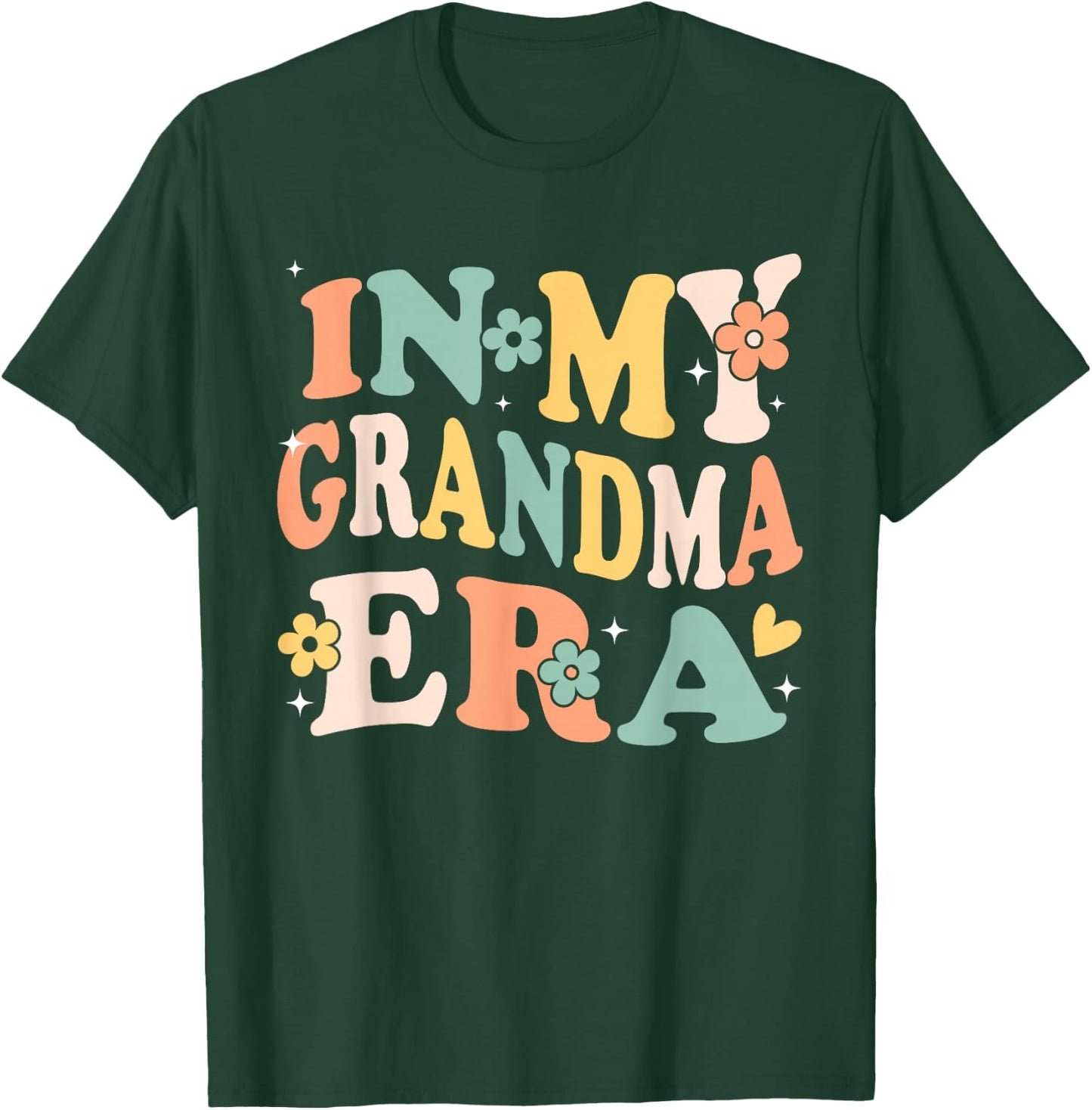 In My Grandma Era Funny Sarcastic Groovy Retro Mothers Day T-Shirt - T-Shirt | Forest