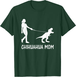 Chihuahua Mom Chiwawa Mama Chi-Chi Dog Dinosaur Women Mother T-Shirt - T-Shirt | Forest