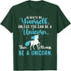 Always Be Yourself - Mystical Creature Rainbow Unicorn T-Shirt - T-Shirt | Forest