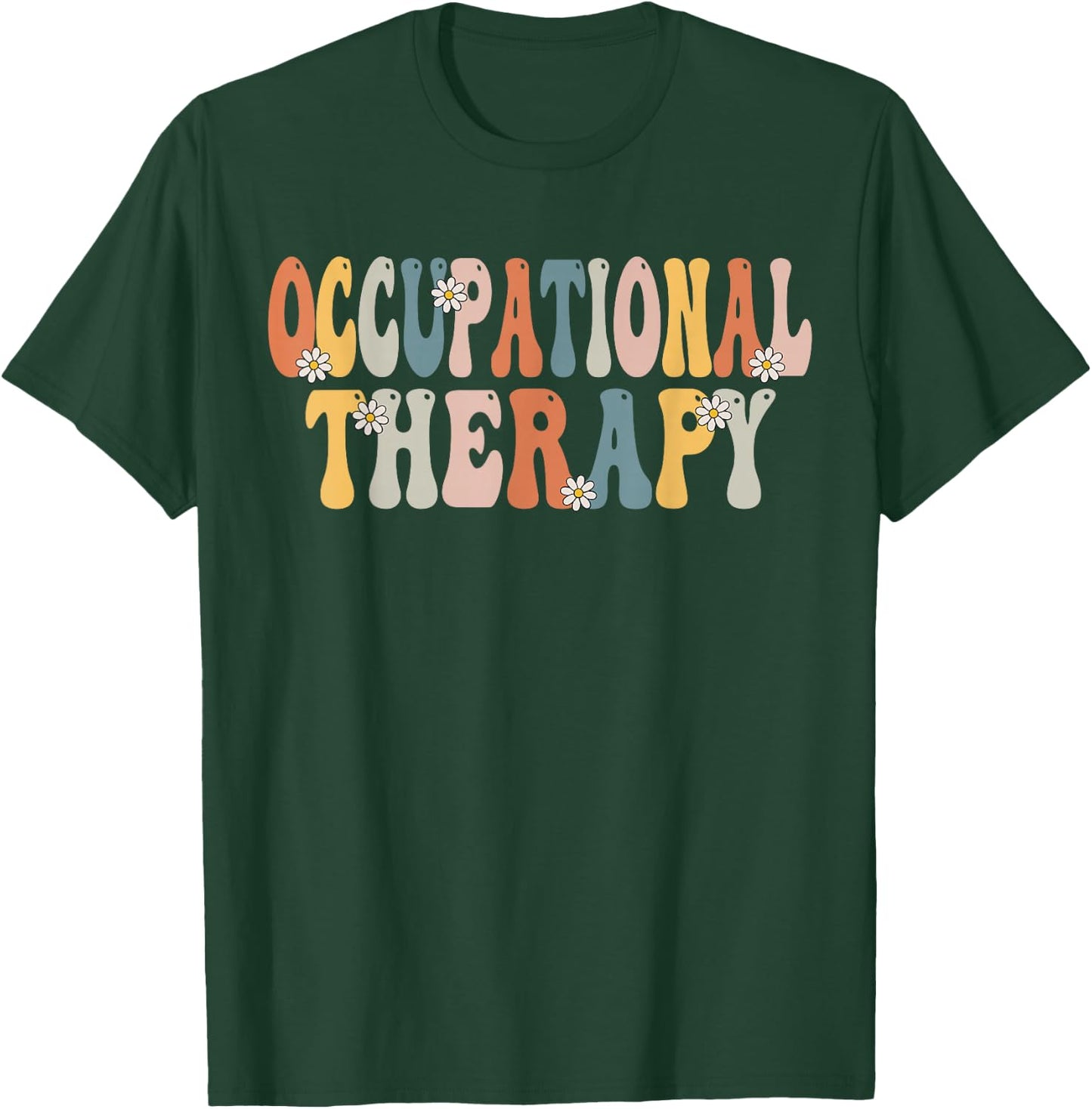 Occupational Therapy -OT Therapist OT Month Groovy Retro Small T-Shirt - T-Shirt | Forest