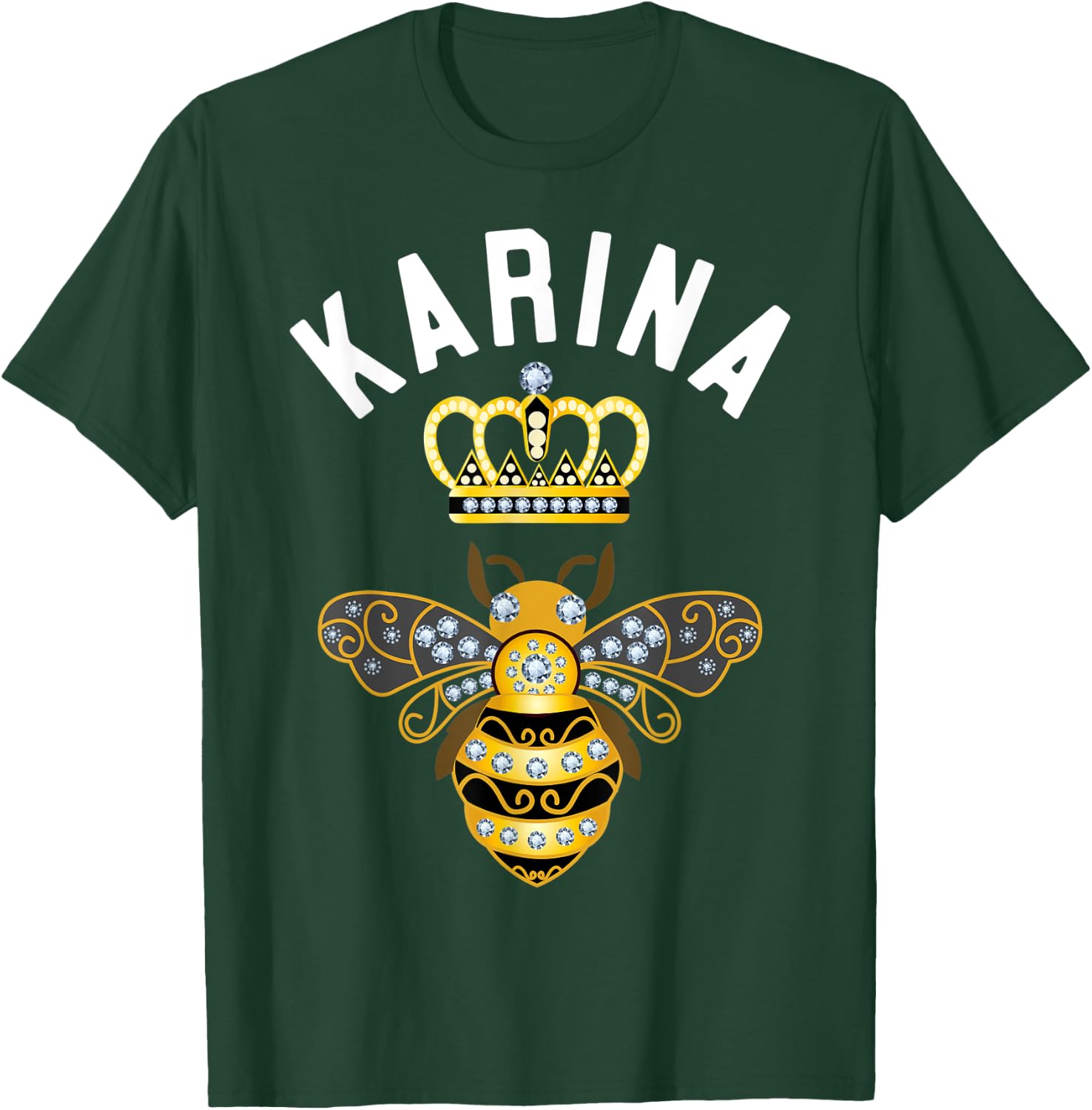 Karina Name Karina Birthday Gifts Queen Crown Bee Karina T-Shirt - T-Shirt | Forest