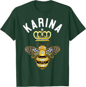 Karina Name Karina Birthday Gifts Queen Crown Bee Karina T-Shirt - T-Shirt | Forest