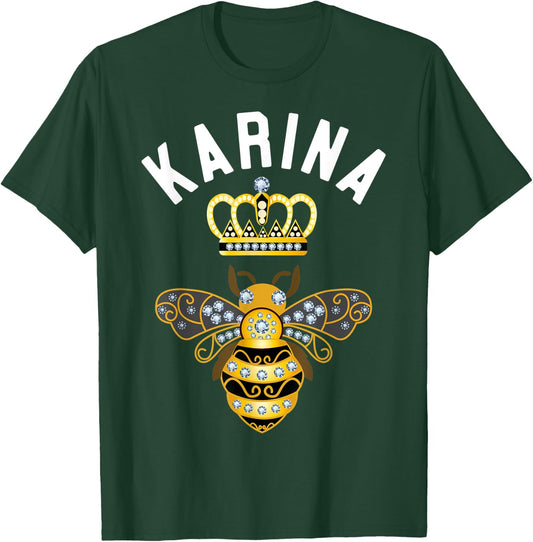 Karina Name Karina Birthday Gifts Queen Crown Bee Karina T-Shirt - T-Shirt | Forest
