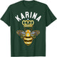 Karina Name Karina Birthday Gifts Queen Crown Bee Karina T-Shirt - T-Shirt | Forest