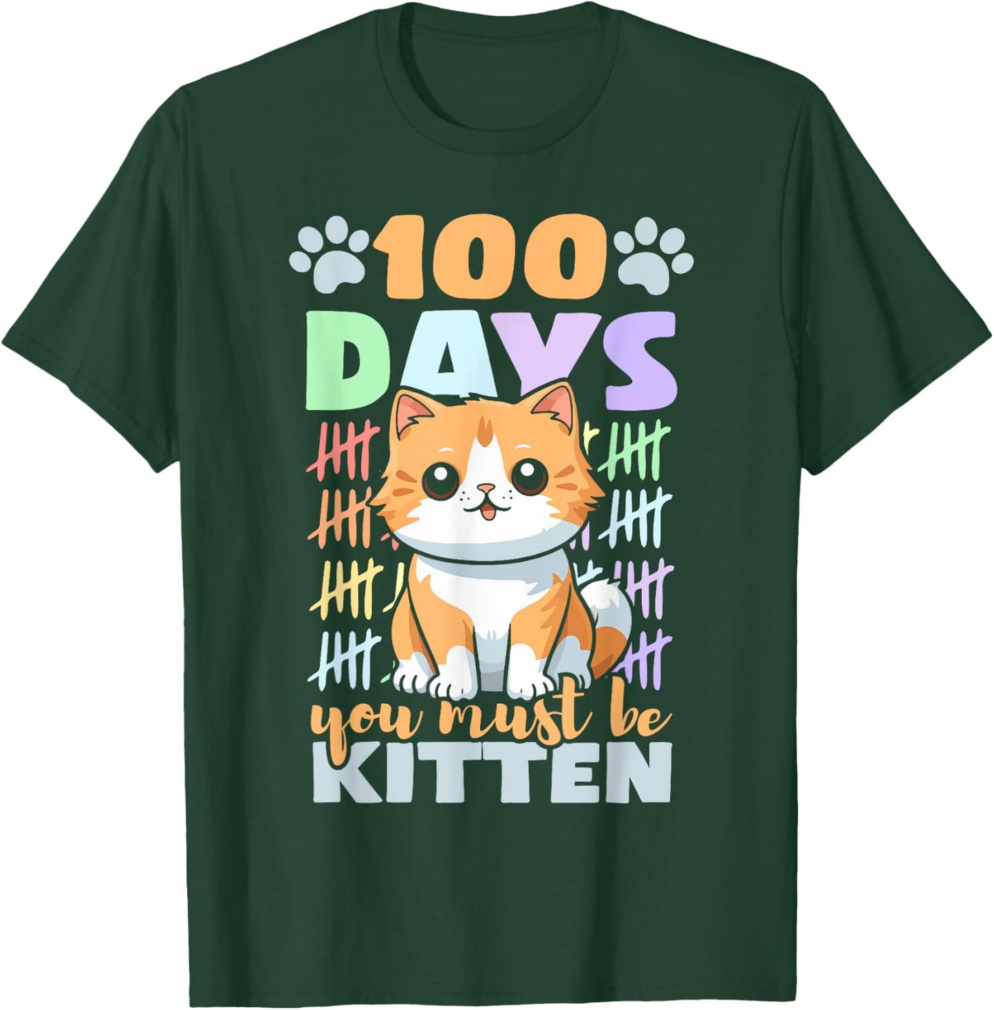 100th Day Of School Cat 100 Days You Must Be Kitten T-Shirt - T-Shirt | Forest