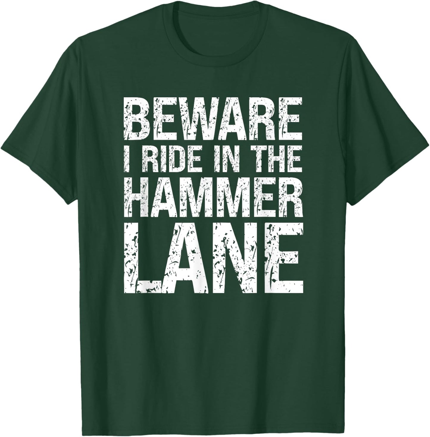 Big Rig Trucker Hammer Lane Trucking Humor Truck Driver T-Shirt - T-Shirt | Forest