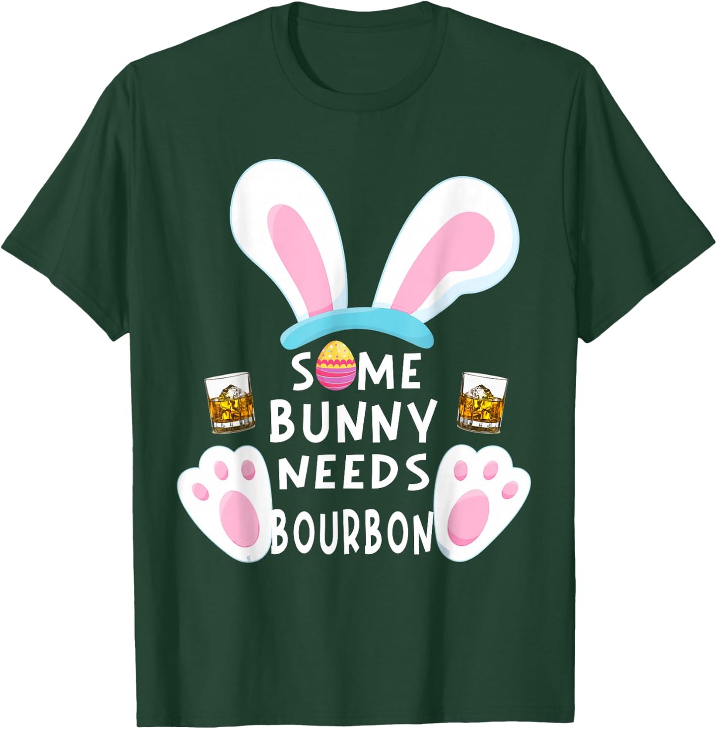 Some Bunny Needs Bourbon Wine Women Rabbit Funny Easter Day T-Shirt - T-Shirt | Forest