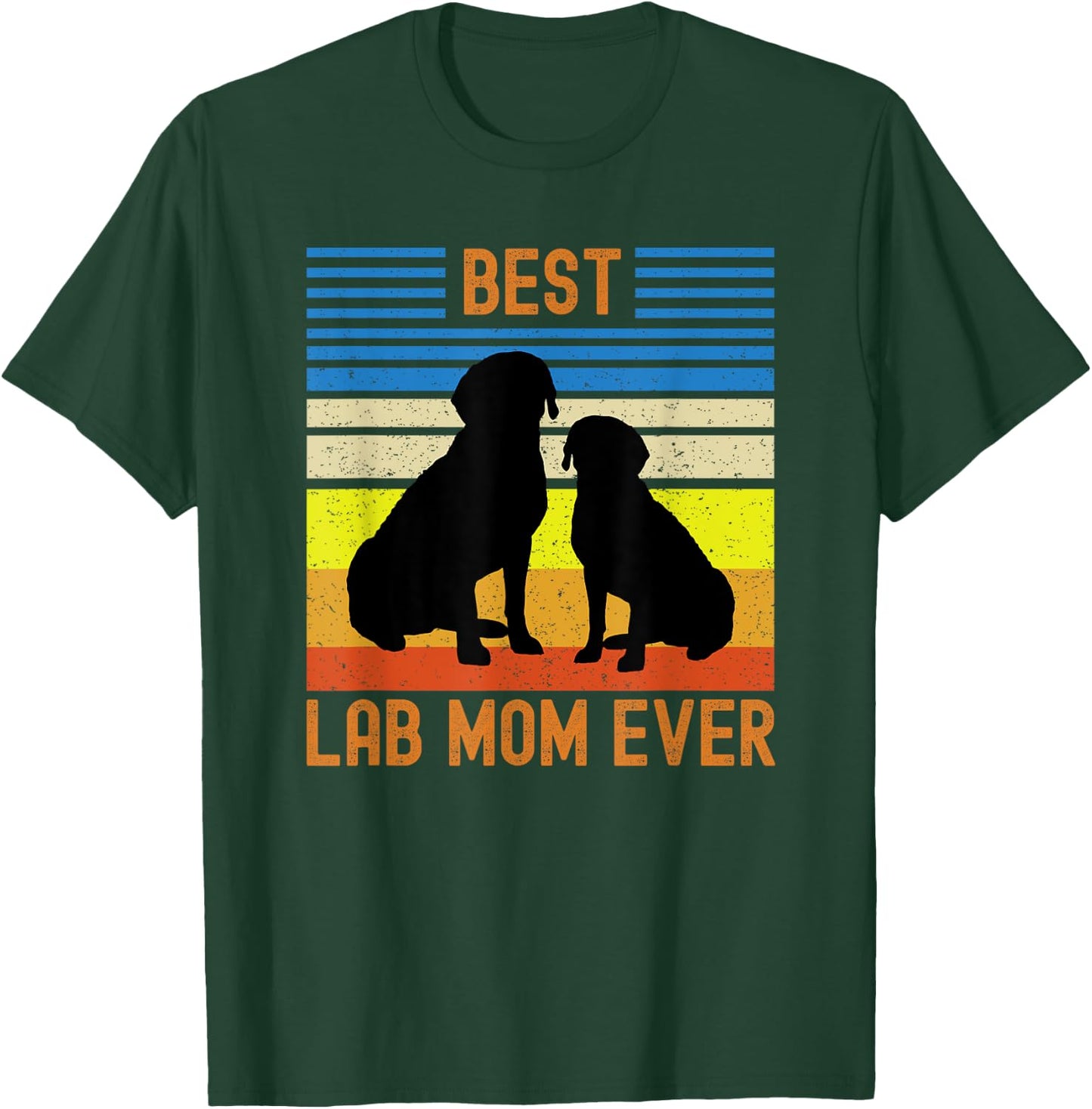 Best Black Yellow Chocolate Lab Mom Ever Labrador Retriever T-Shirt - T-Shirt | Forest