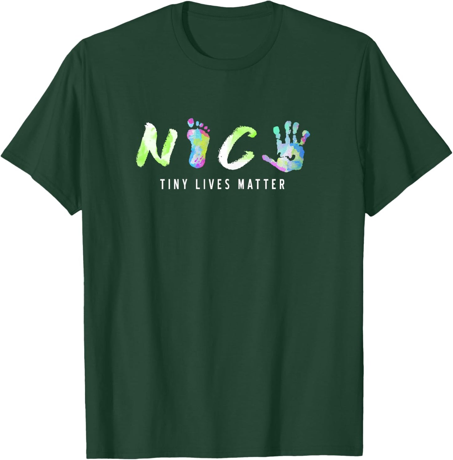 NICU Tiny Lives Matter Tiny Lives Matter Neonatal Nurse T-Shirt - T-Shirt | Forest