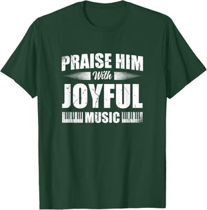 Praise Him With Joyful Music Piano Player Christian Believer T-Shirt - T-Shirt | Forest