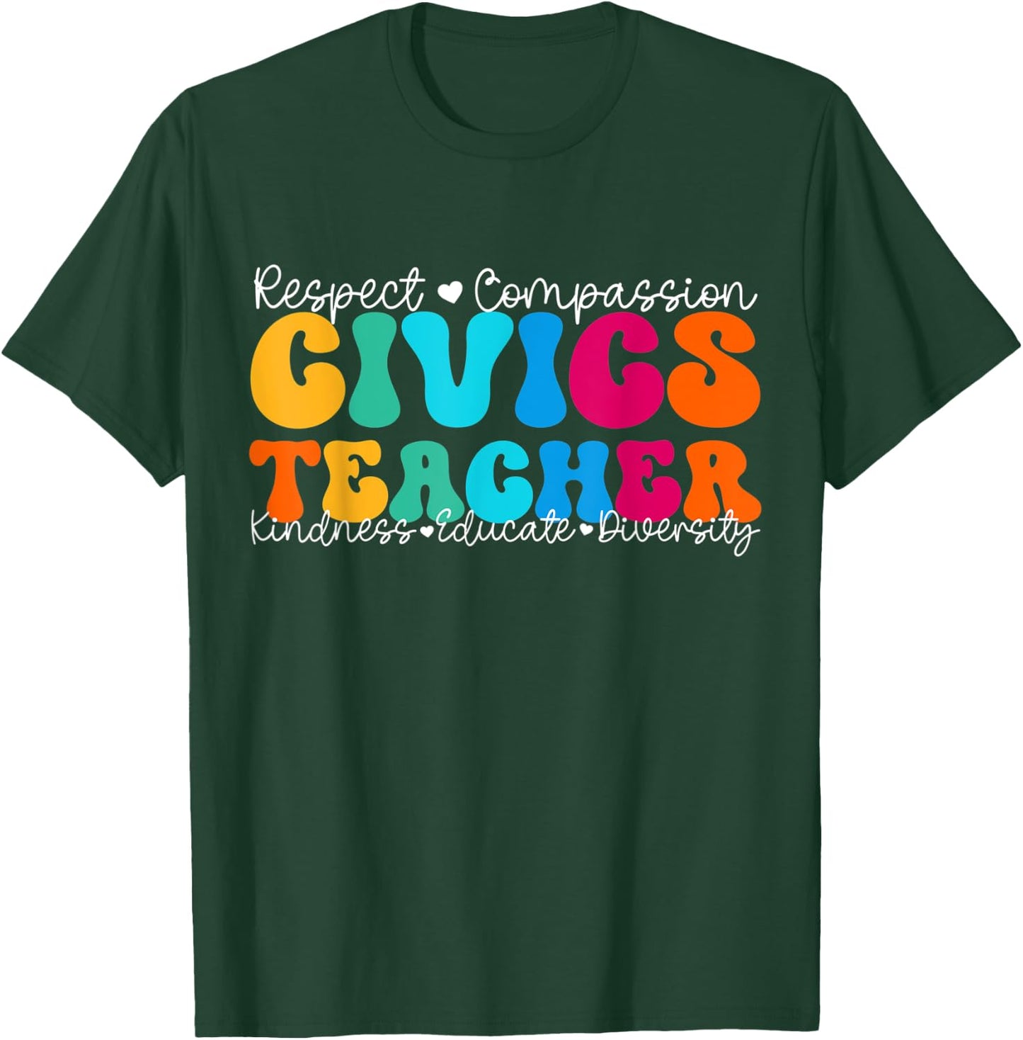 Civics Teacher Appreciation Week Back to School Women Kids T-Shirt - T-Shirt | Forest