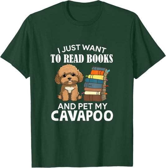 I Just Want To Read Books And Pet My Cavapoo Dog Lover Owner T-Shirt - T-Shirt | Forest