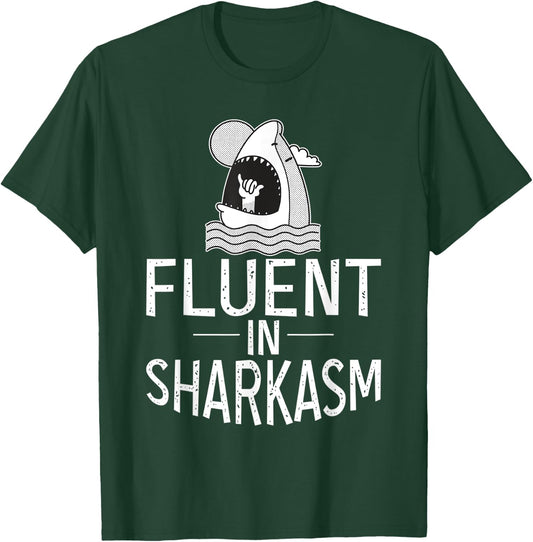 Fluent in Sharkasm Shark Lover T-Shirt - T-Shirt | Forest