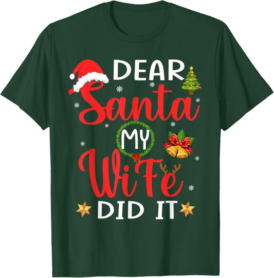 Funny Christmas Pajamas Shirt, Dear Santa My Wife Did It T-Shirt - T-Shirt | Forest
