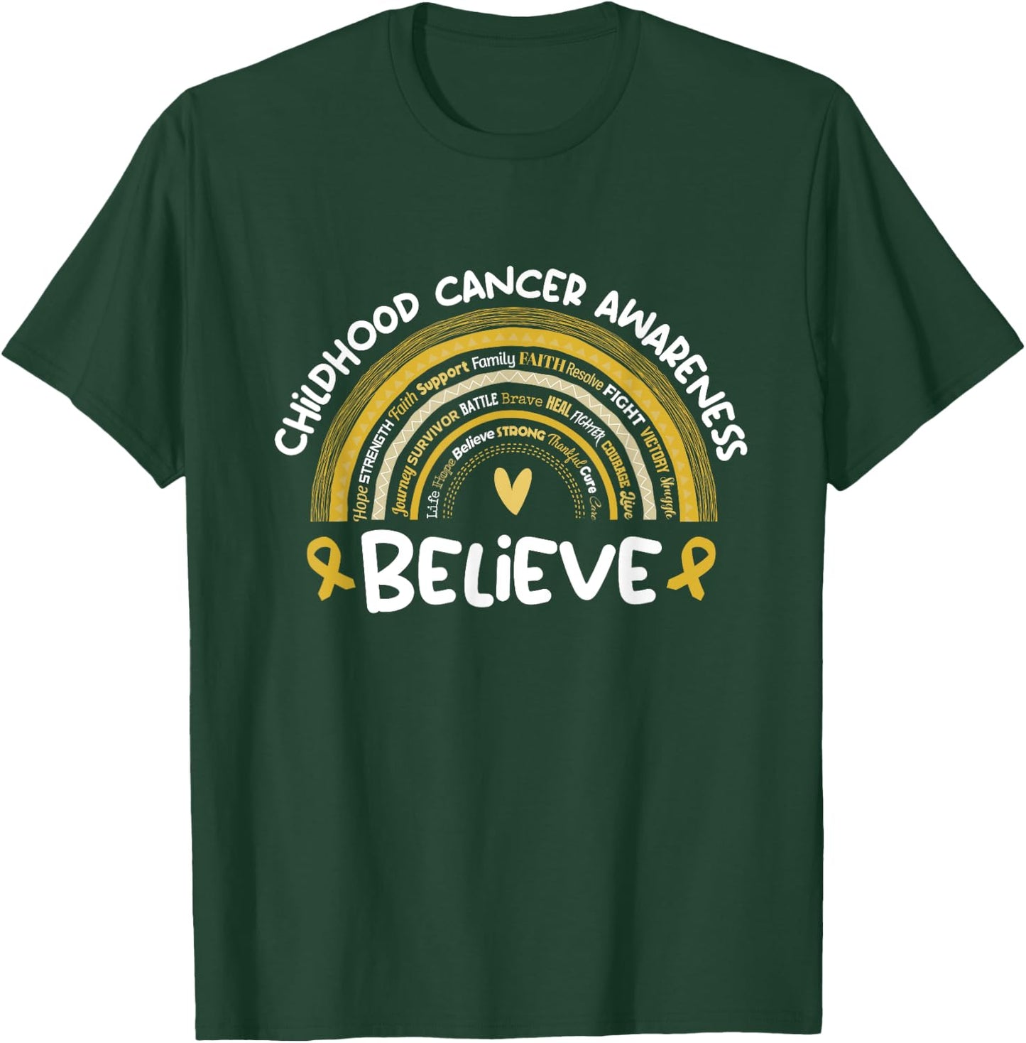 Believe | Childhood Cancer Awareness Month T-Shirt - T-Shirt | Forest