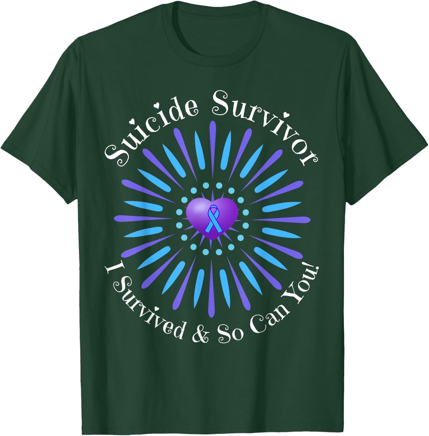 Suicide Survivor I Survived So Can You Matter Men Women Help T-Shirt - T-Shirt | Forest