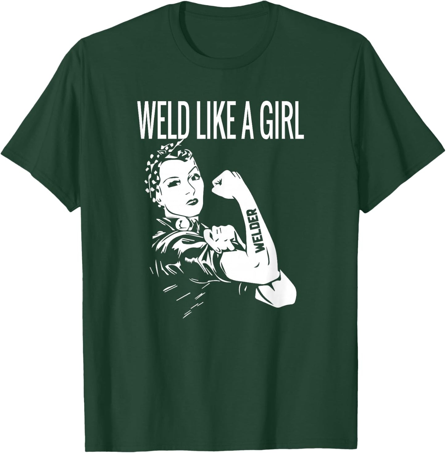 Weld Like A Girl Welder Woman Welding Wife Metal T-Shirt - T-Shirt | Forest