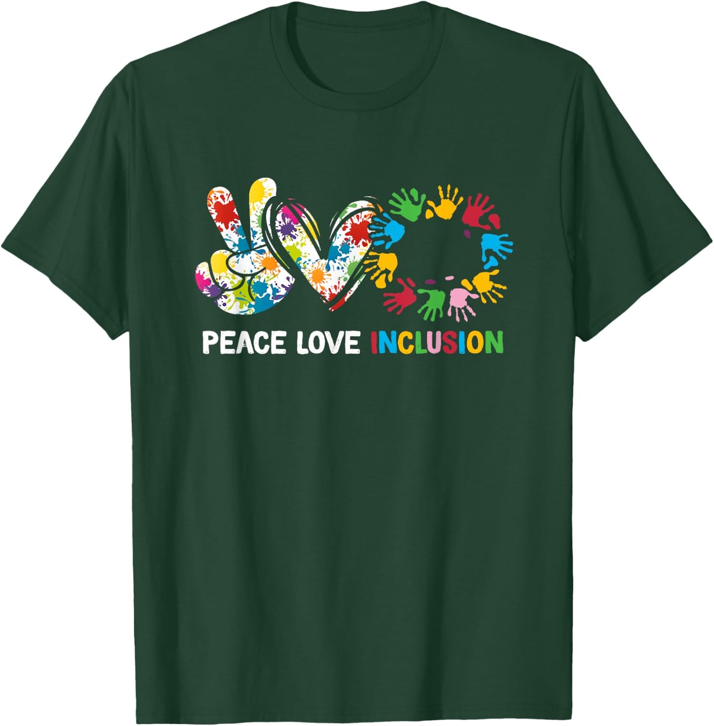 Peace Love Inclusion Sped Squad Special-Ed Teacher Daycare T-Shirt - T-Shirt | Forest