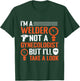 I am a welder, not a gynecologist, but I will look at welding T-Shirt - T-Shirt | Forest