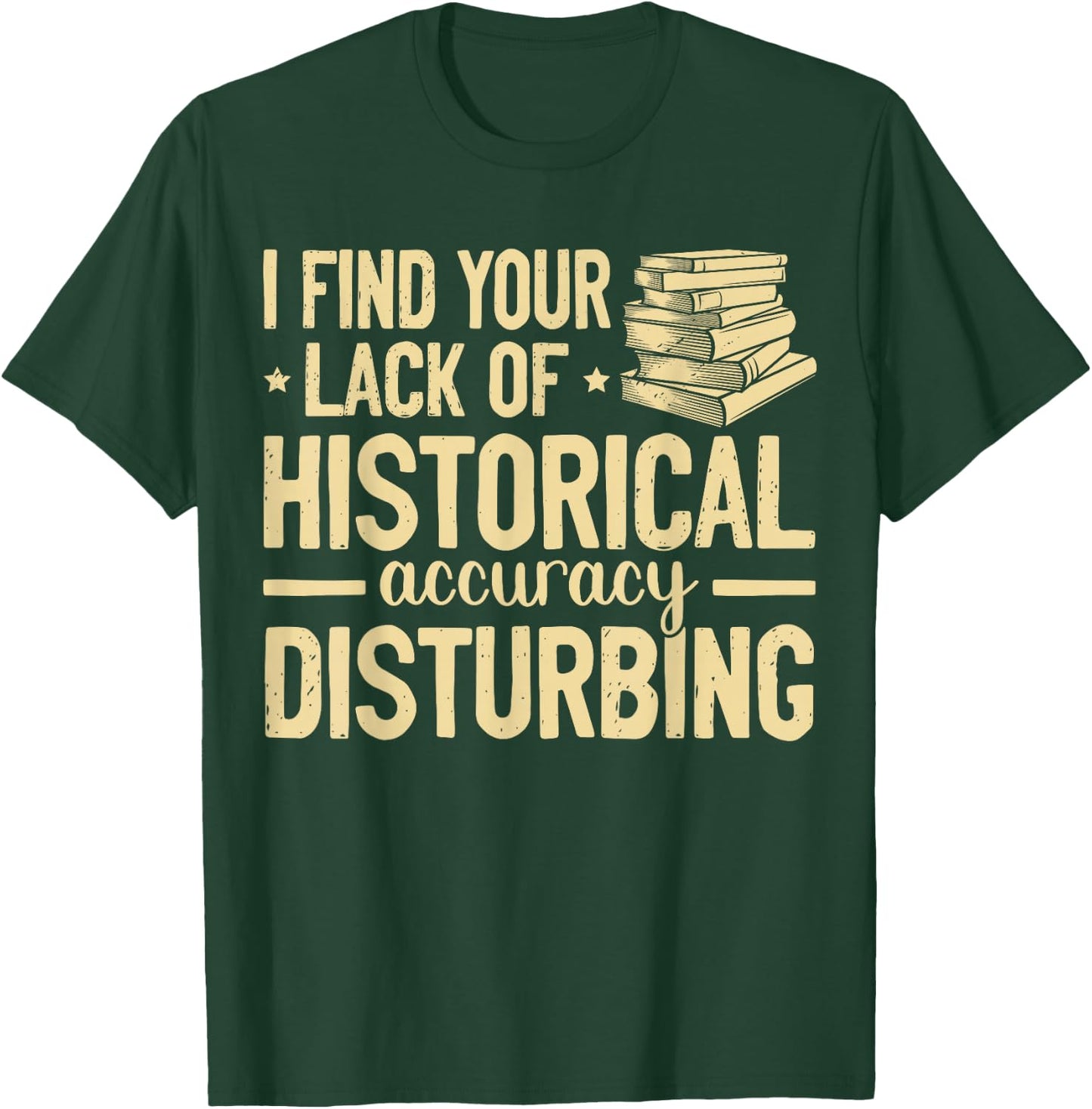 Historian History buff T-Shirt - T-Shirt | Forest