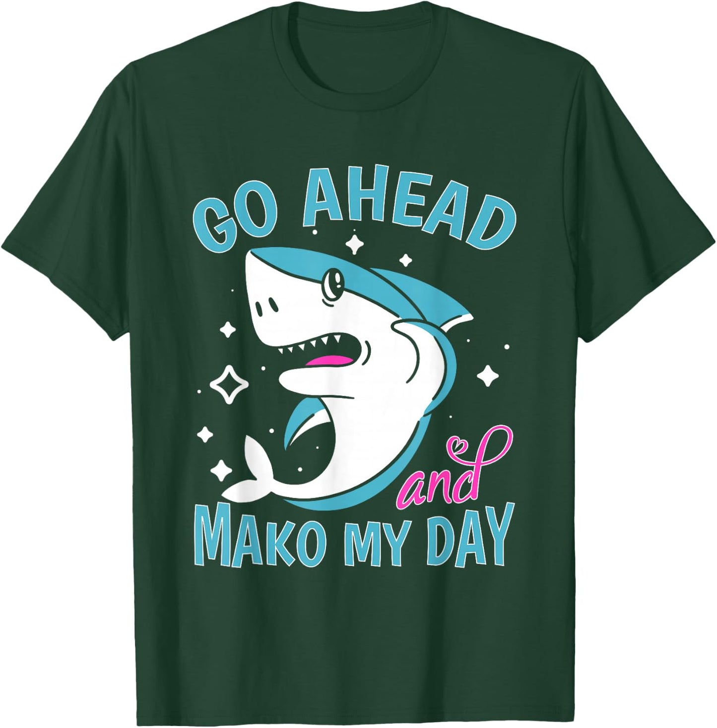 Sharks: Go Ahead And Mako My Day T-Shirt - T-Shirt | Forest