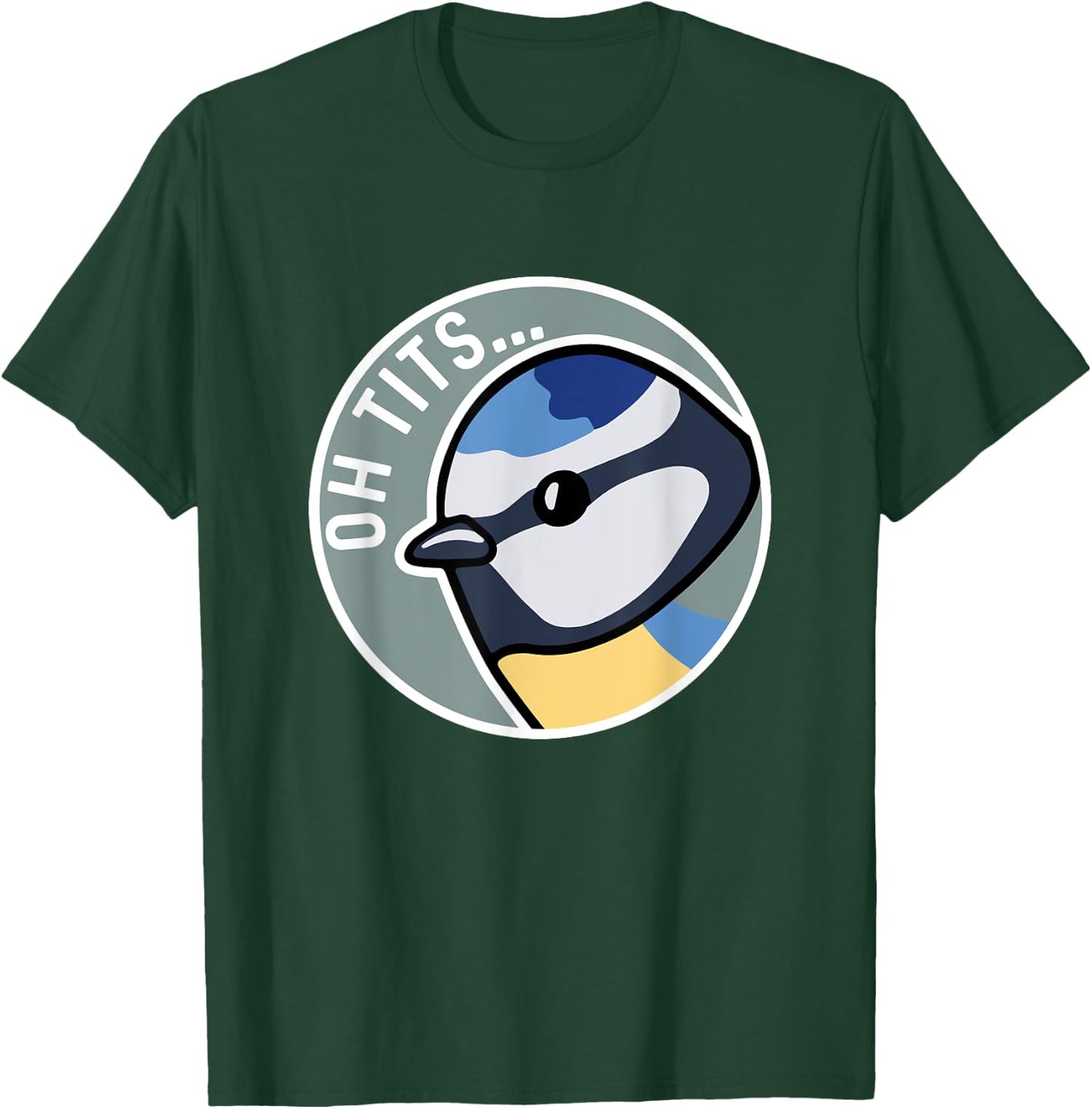 Tit Bird Oh Tits Bird Watcher T-Shirt - T-Shirt | Forest
