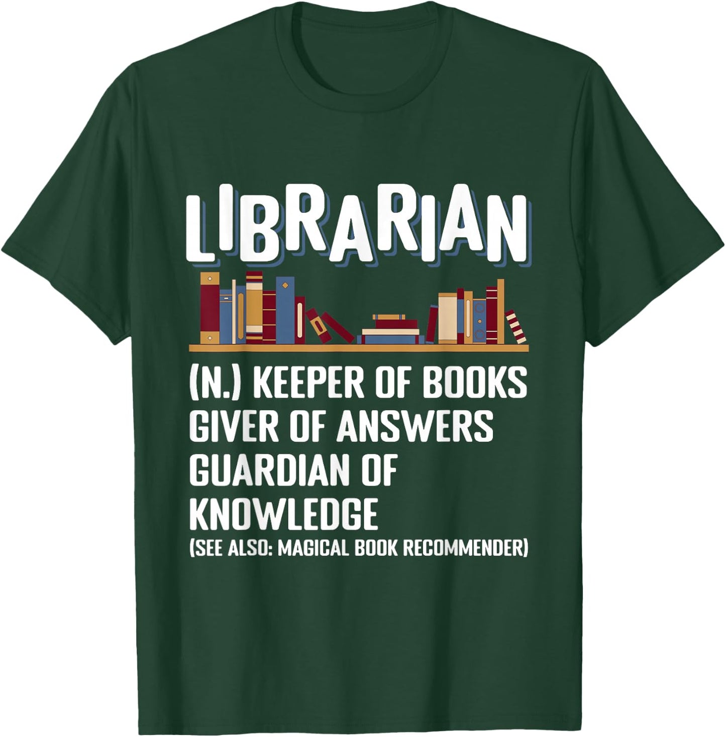 Librarian Definition Librarian T-Shirt - T-Shirt | Forest