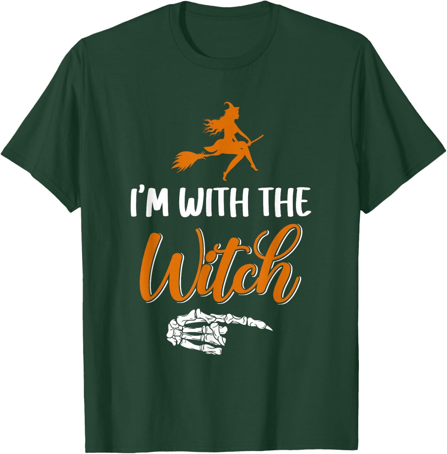 Funny Halloween I'm With The Witch Skeleton Hand Men Women T-Shirt - T-Shirt | Forest
