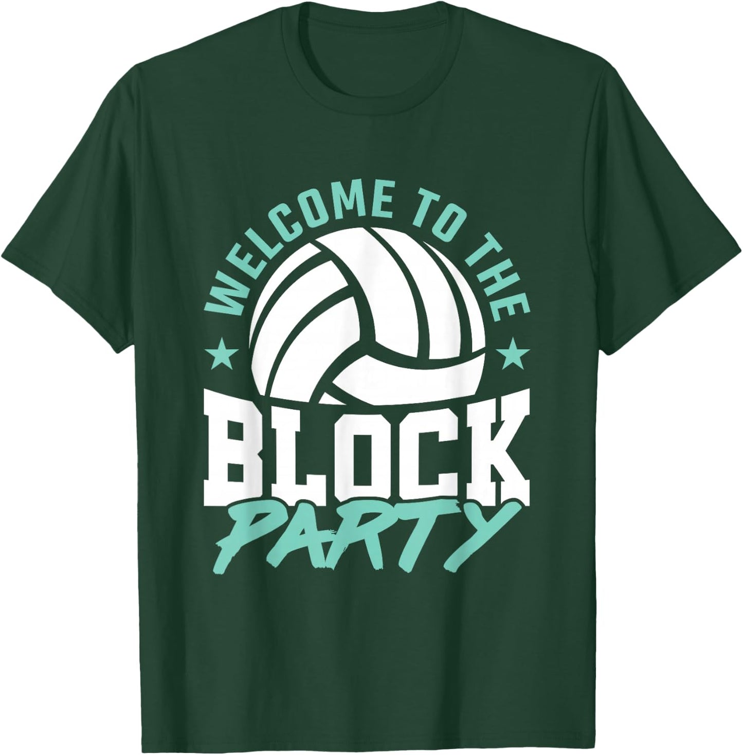 Welcome to the Block Party Volleyball Player Boys Girls T-Shirt - T-Shirt | Forest