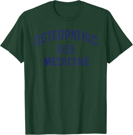 Doctor of Osteopathic Medicine DO Osteopathy T-Shirt - T-Shirt | Forest